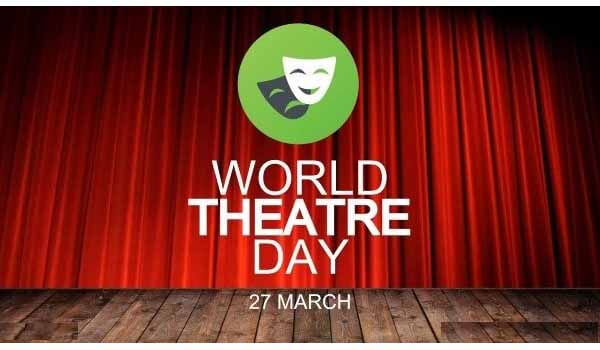 Every year on 27th March World Theatre Day celebrated